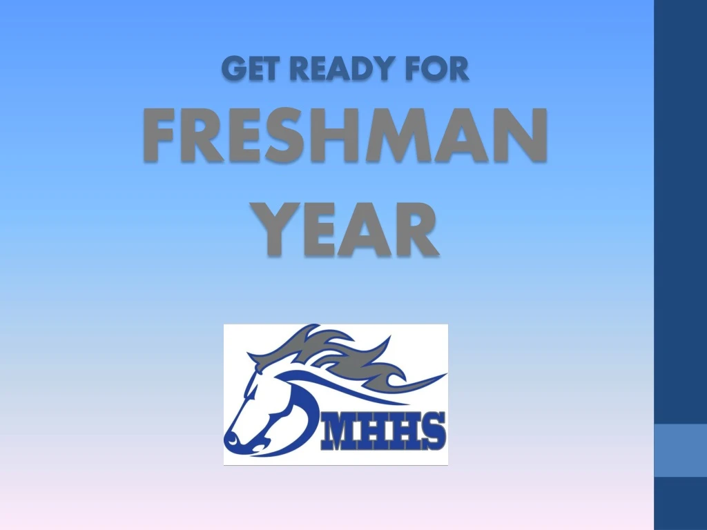 get ready for freshman year