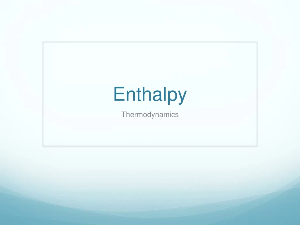 enthalpy