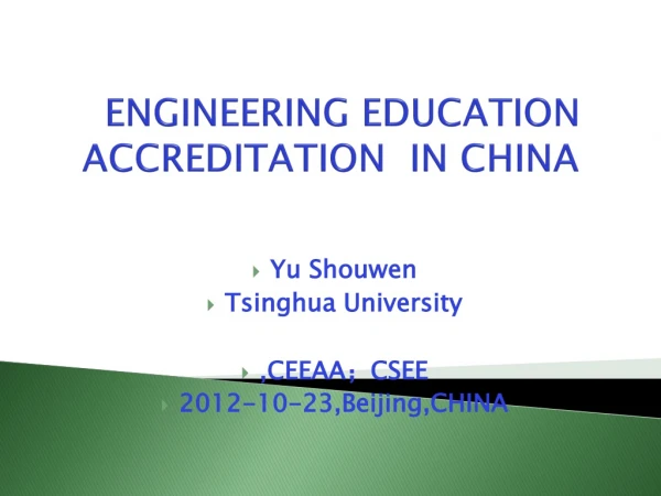 ENGINEERING EDUCATION ACCREDITATION IN CHINA