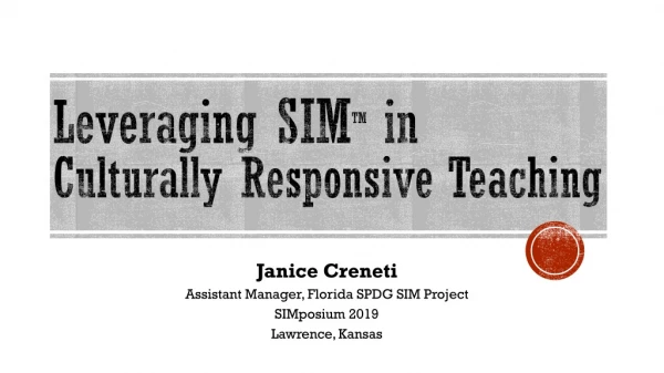 Leveraging SIM TM in Culturally Responsive Teaching