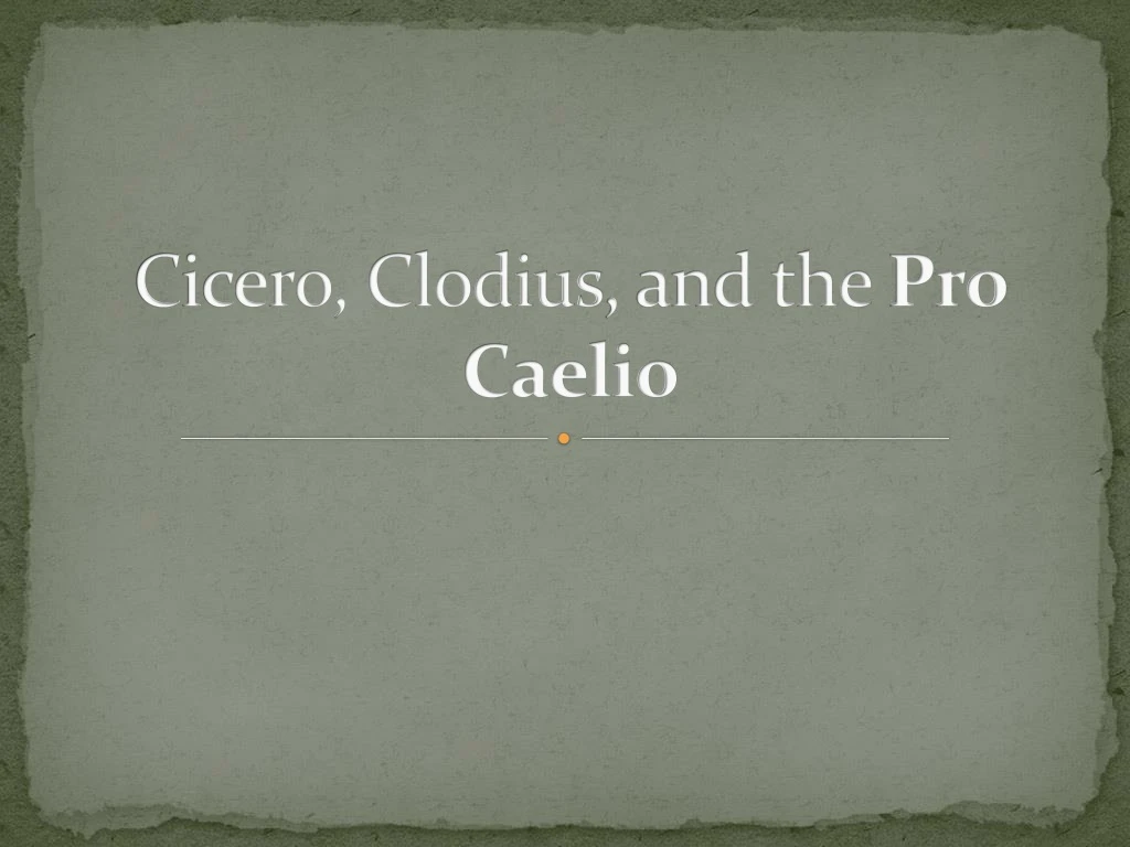 cicero clodius and the pro caelio