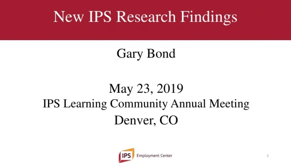 New IPS Research Findings