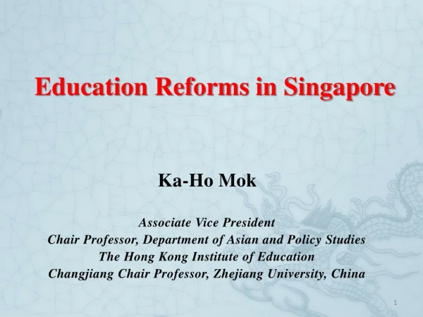 Education Reforms in Singapore