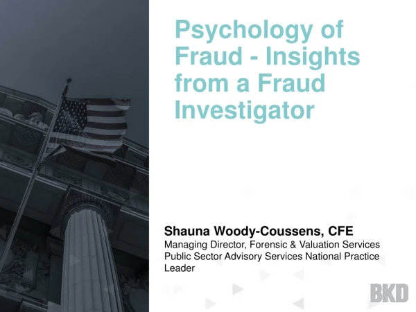 Psychology of Fraud - Insights from a Fraud Investigator