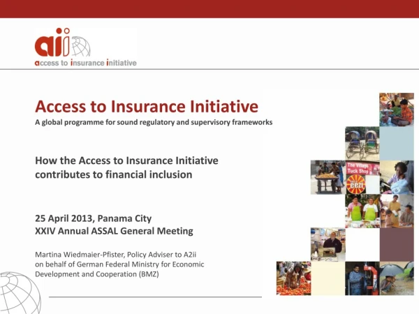 Access to Insurance Initiative A global programme for sound regulatory and supervisory frameworks