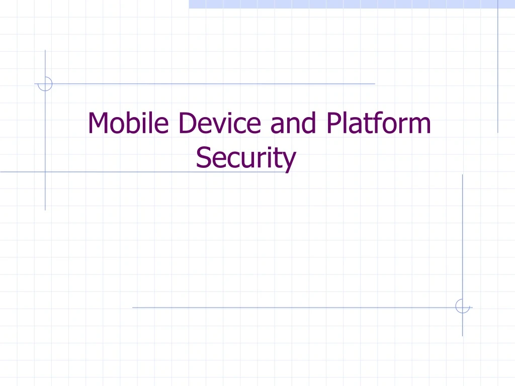 mobile device and platform security