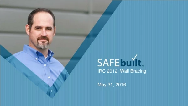 IRC 2012: Wall Bracing May 31 , 2016