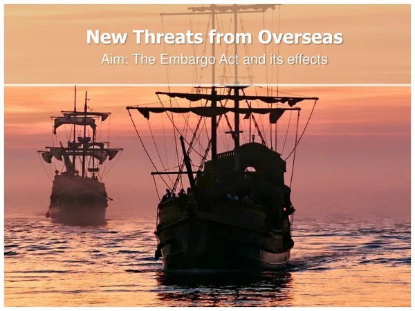New Threats from Overseas