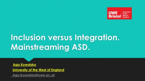 Inclusion versus Integration. Mainstreaming ASD.