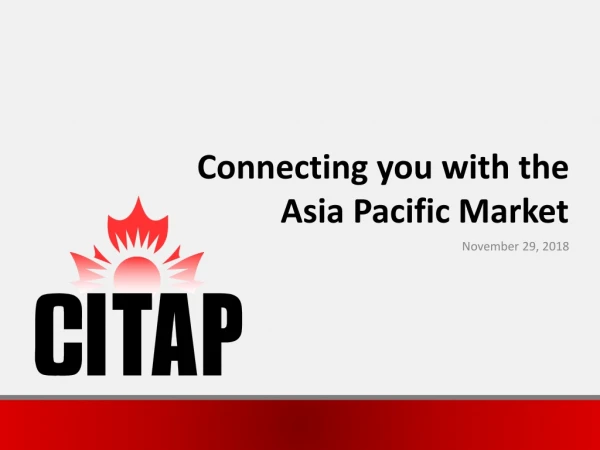 Connecting you with the Asia Pacific Market