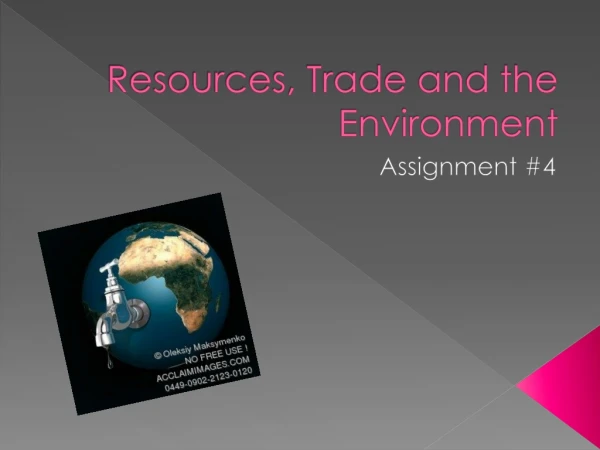 Resources, Trade and the Environment