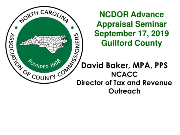 David Baker, MPA, PPS NCACC Director of Tax and Revenue Outreach