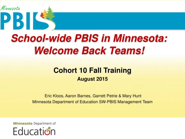 School-wide PBIS in Minnesota: Welcome Back Teams!
