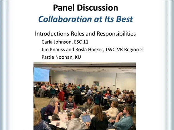Panel Discussion Collaboration at Its Best