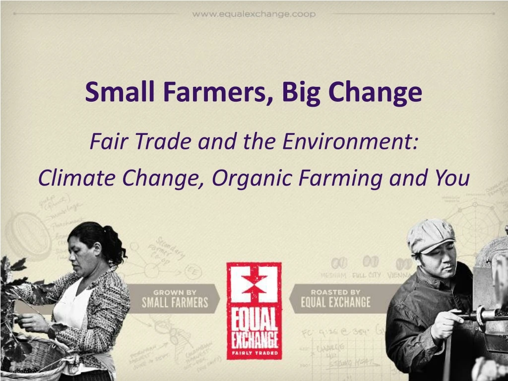 small farmers big change