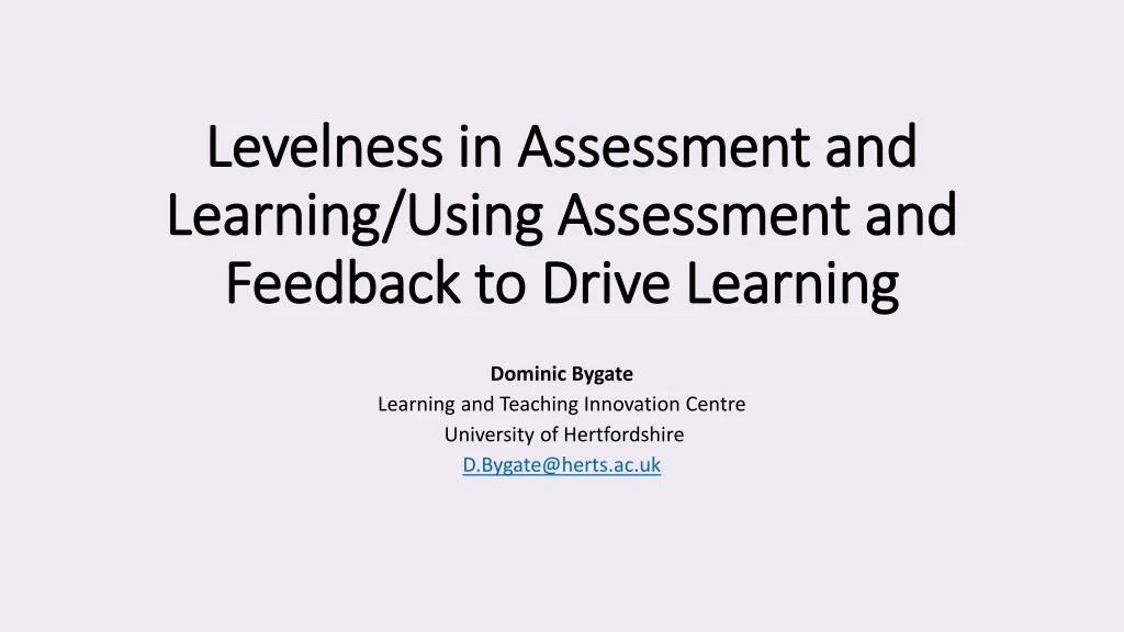 levelness in assessment and learning using assessment and feedback to drive learning