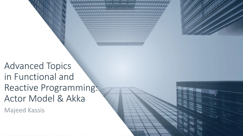 advanced t opics in functional and reactive programming actor model akka
