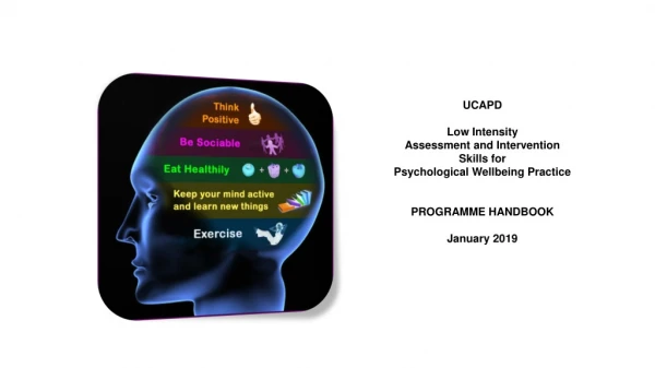 UCAPD Low Intensity Assessment and Intervention Skills for Psychological Wellbeing Practice