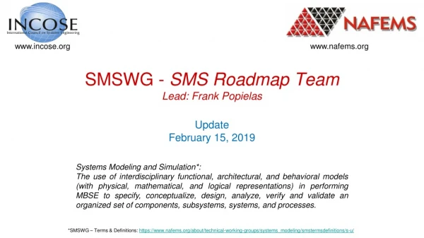 SMSWG - SMS Roadmap Team Lead: Frank Popielas