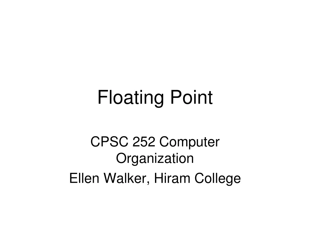 cpsc 252 computer organization ellen walker hiram college