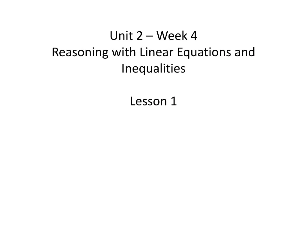 unit 2 week 4 reasoning with linear equations and inequalities lesson 1