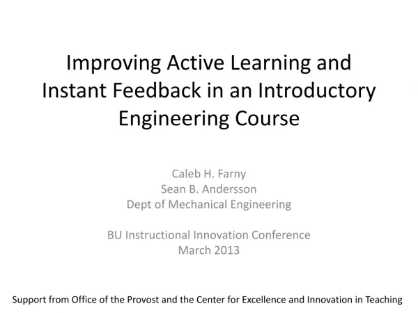 Improving Active Learning and Instant Feedback in an Introductory Engineering Course