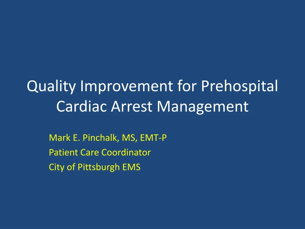 quality improvement for prehospital cardiac arrest management