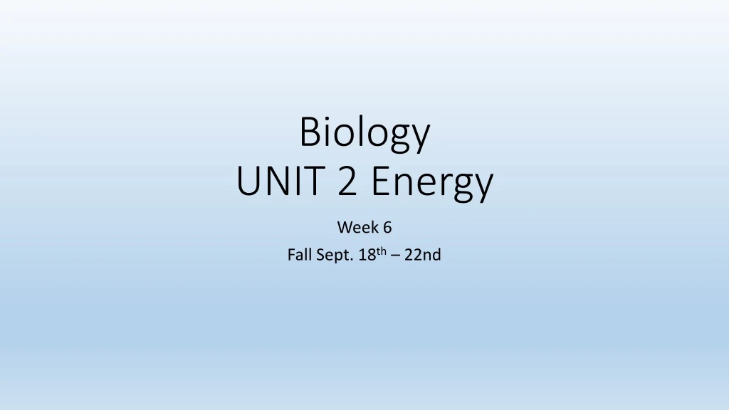 biology unit 2 energy