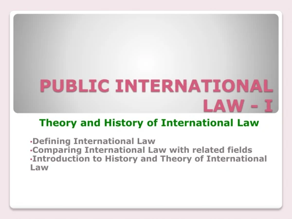 PUBLIC INTERNATIONAL LAW - I