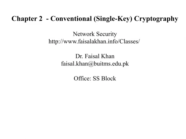 Chapter 2 - Conventional (Single-Key) Cryptography Network Security