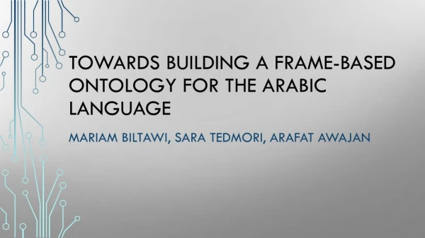 Towards Building a Frame-Based Ontology for the Arabic Language