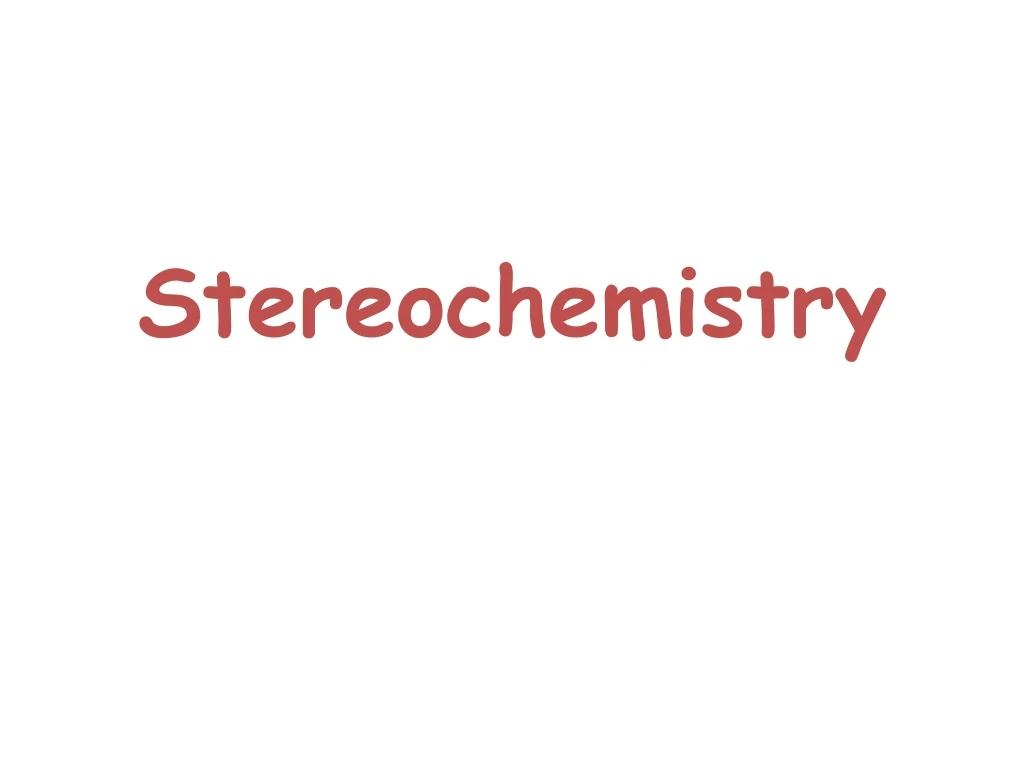 stereochemistry