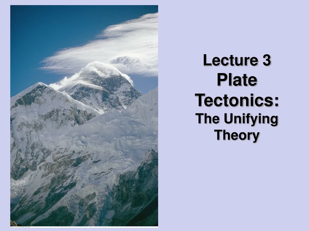 lecture 3 plate tectonics the unifying theory