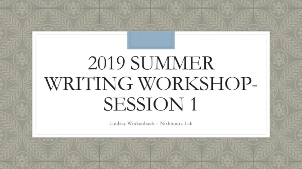 2019 Summer Writing Workshop- Session 1
