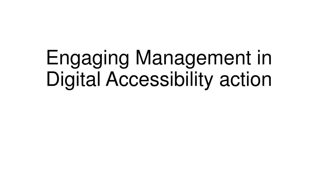 engaging management in digital accessibility action