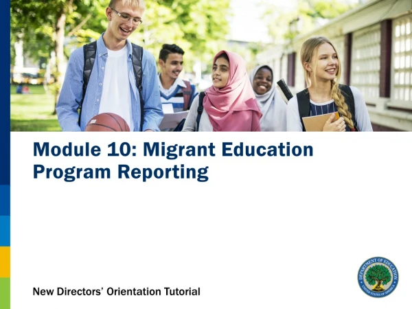 Module 10: Migrant Education Program Reporting