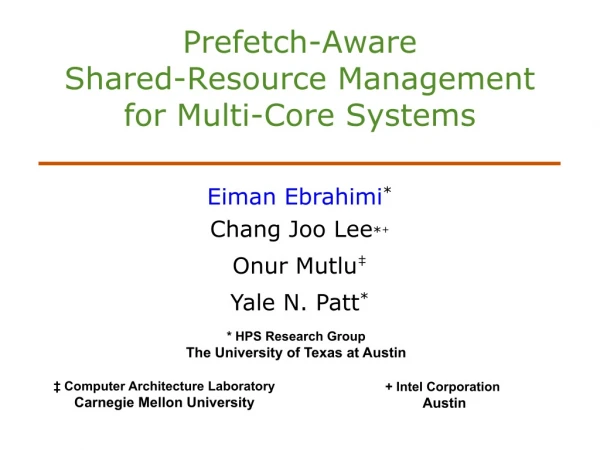 Prefetch-Aware Shared-Resource Management for Multi-Core Systems