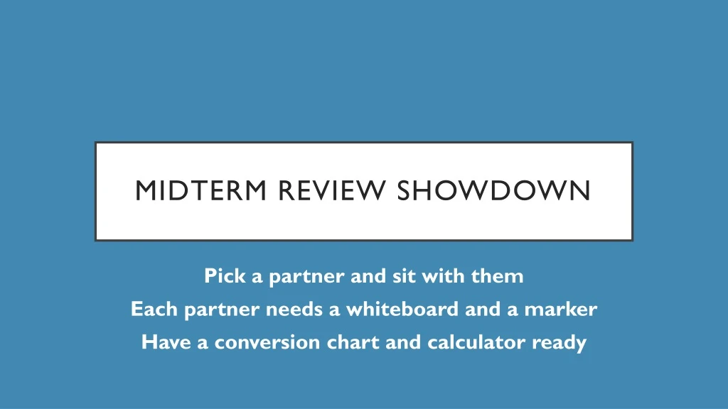 midterm review showdown