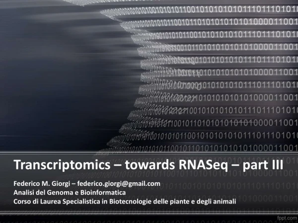 Transcriptomics – towards RNASeq – part III