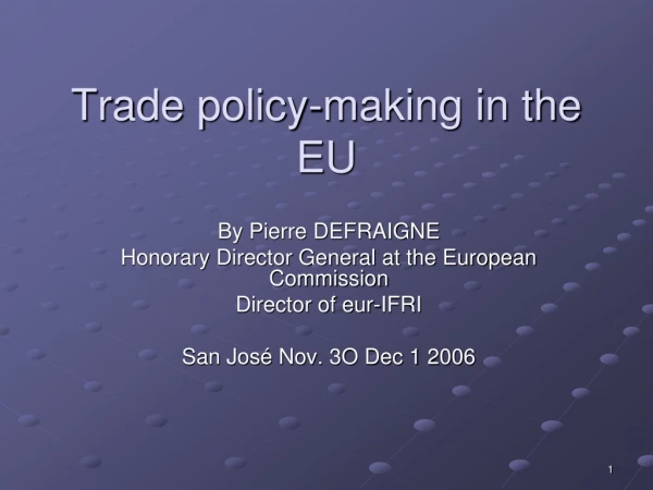 Trade policy-making in the EU