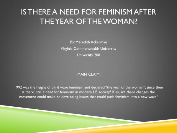 Is there a need for feminism after the year of the woman?