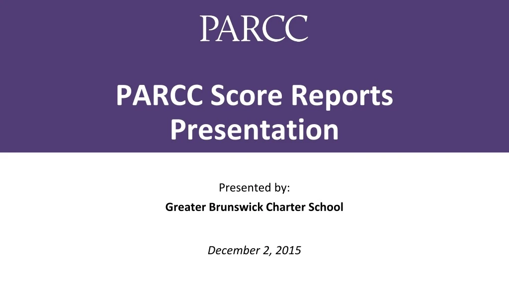 parcc score reports presentation