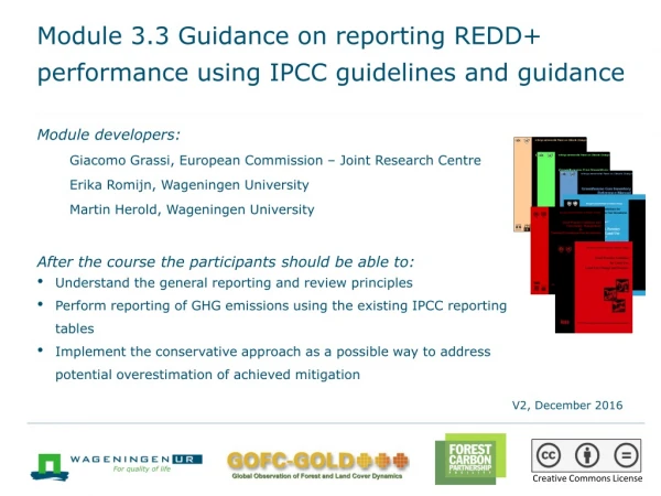 Module 3.3 Guidance on reporting REDD+ performance using IPCC guidelines and guidance