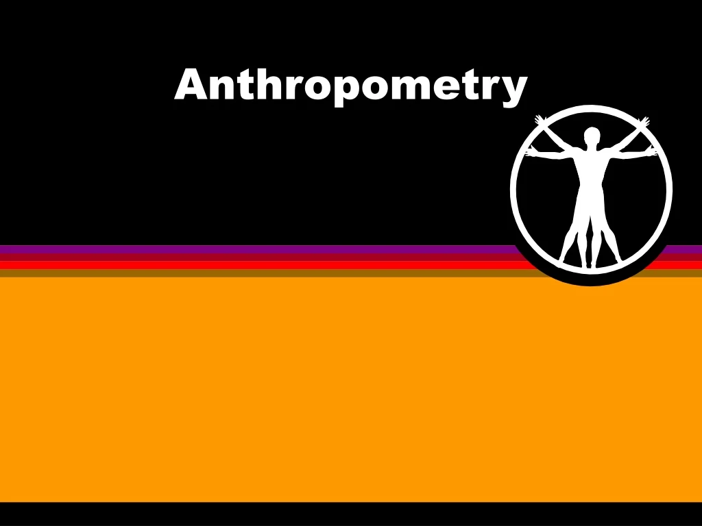 anthropometry