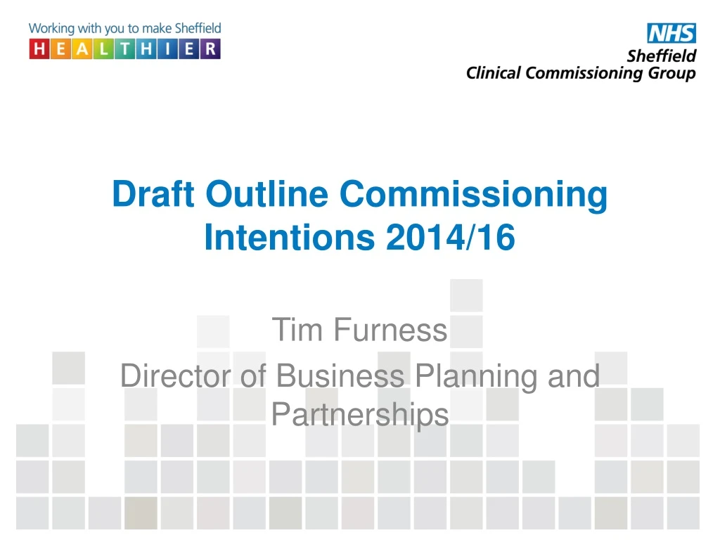 draft outline commissioning intentions 2014 16