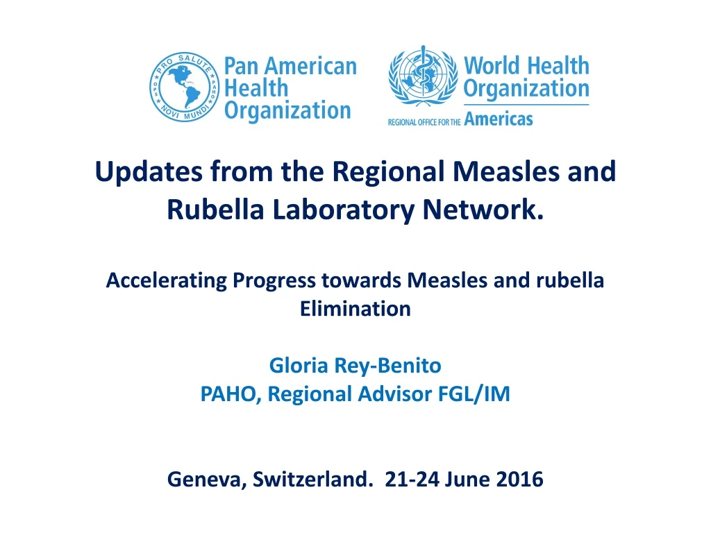 updates from the regional measles and rubella