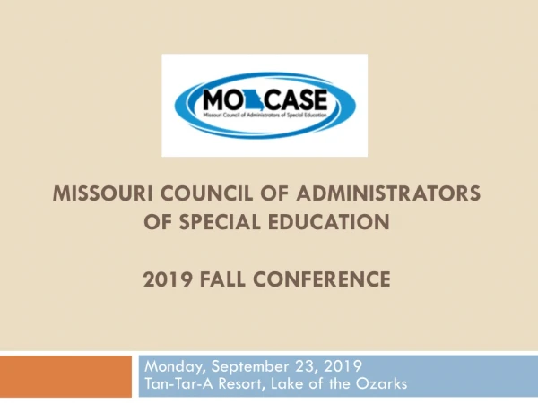 Missouri Council of Administrators of Special Education 2019 Fall Conference