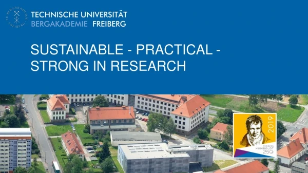 SUSTAINABLE - PRACTICAL - STRONG IN RESEARCH