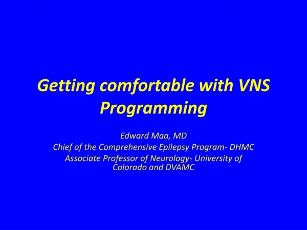 Getting comfortable with VNS Programming