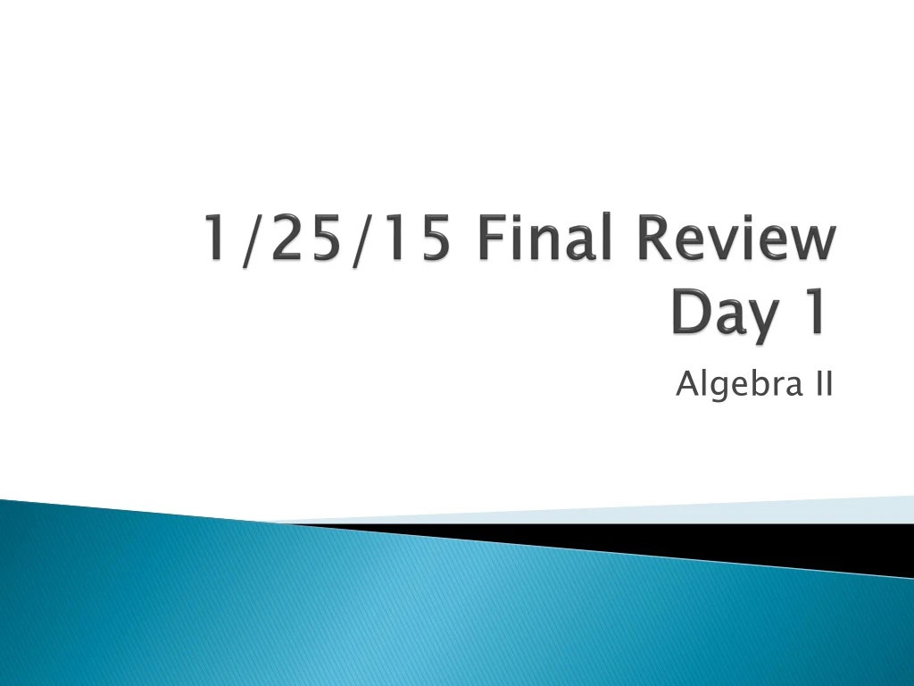 1 25 15 final review day 1